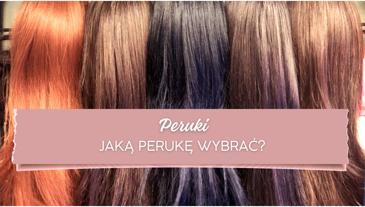 Peruki – jaką wybrać?